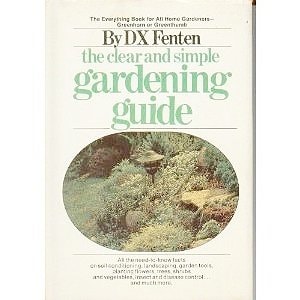 Clear and Simple Gardening Guide
