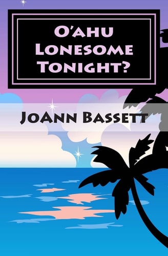 O'ahu Lonesome Tonight?: An Islands of Aloha Mystery (Islands of Aloha Mystery Series)