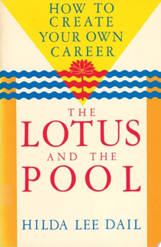 Lotus and the Pool: How to Create Your Own Career (Odyssey Passport)