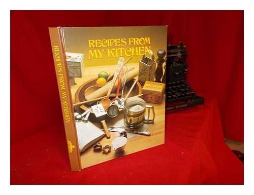 My Treasured Recipes: From Generation to Generation