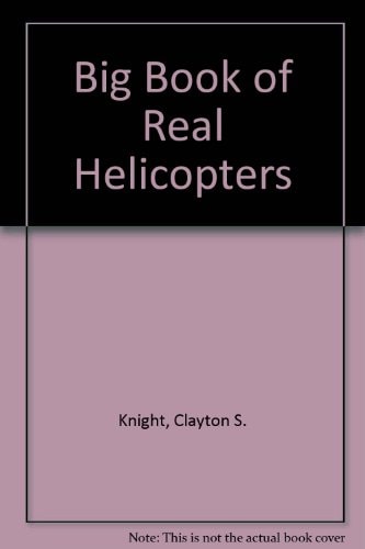 Big Book of Real Helicopters