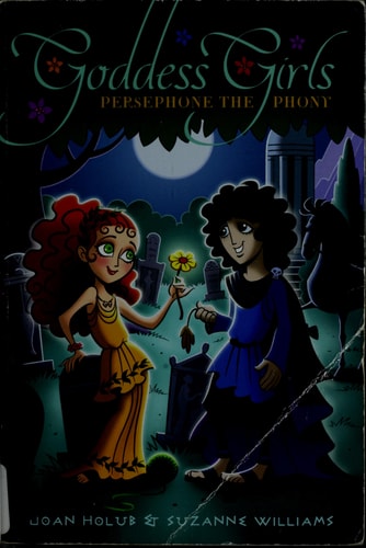 Persephone the Phony (2) (Goddess Girls)