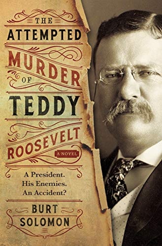 Attempted Murder of Teddy Roosevelt (The John Hay Mysteries, 2)