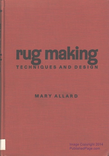Rug Making: Techniques and Design