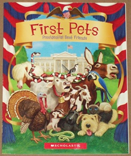 First Pets, Presidential Best Friends