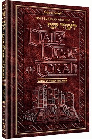 A DAILY DOSE OF TORAH - VOLUME 05: WEEKS OF YISRO THROUGH TETZAVEH