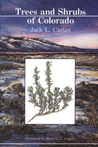 Trees and Shrubs of Colorado