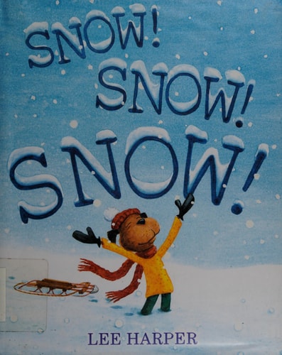 Snow! Snow! Snow!