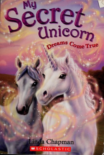Dreams Come True (My Secret Unicorn)