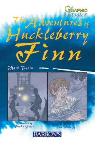 Graphic Classics the Adventures of Huckleberry Finn
