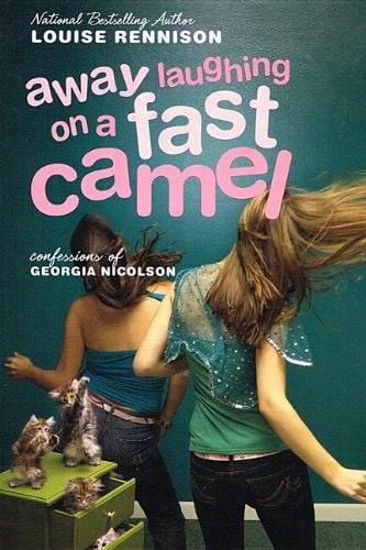 Away Laughing on a Fast Camel: Even Moreconfessions of Georgia Nicolson