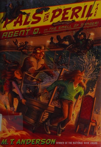 Agent Q, or The Smell of Danger! (A Pals in Peril Tale)