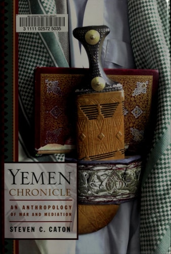 Yemen Chronicle: An Anthropology of War and Mediation