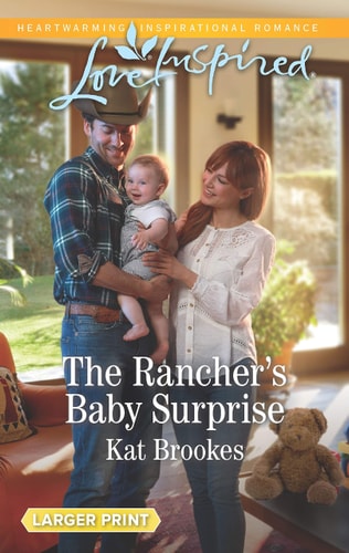 The Rancher's Baby Surprise (Bent Creek Blessings, 4)