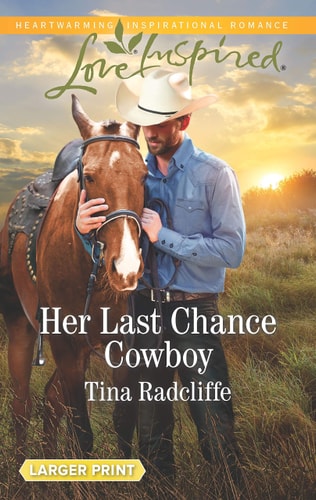 Her Last Chance Cowboy (Big Heart Ranch, 4)