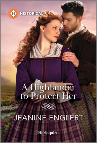 A Highlander to Protect Her (Secrets of Clan Cameron, 3)