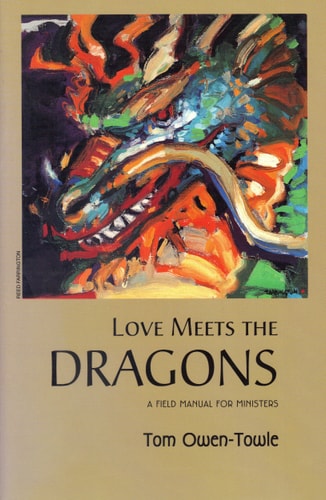 Love Meets The Dragons: A Field Manual for Ministers