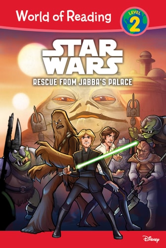 Star Wars: Rescue from Jabba's Palace: Rescue from Jabba's Palace (World of Reading Level 2 Set 2)