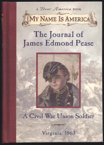The Journal of James Edmond Pease, a Civil War Union Soldier