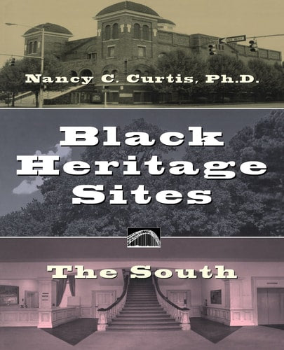 Black Heritage Sites: The South