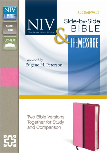 NIV, The Message, Side-by-Side Bible, Compact, Imitation Leather, Pink: Two Bible Versions Together for Study and Comparison