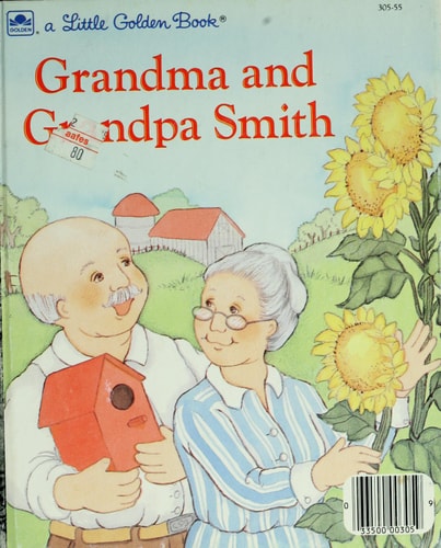 Grandma and Grandpa Smith (Little Golden Readers)