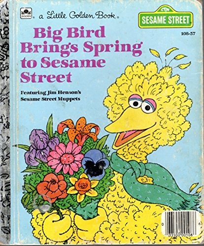 Big Bird Brings Spring to Sesame Street (Little Golden Readers)