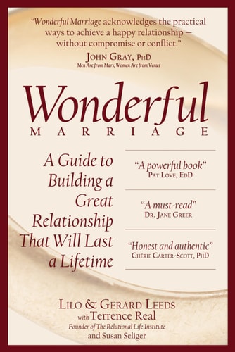 Wonderful Marriage: A Guide to Building a Great Relationship That Will Last a Lifetime
