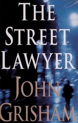 The Street Lawyer 1st (first) edition Text Only