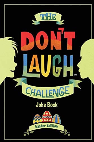 The Don't Laugh Challenge - Easter Edition: Easter Edition - Don't Laugh Challenge: Easter Joke Book for Kids with Knock-Knock Jokes and Riddles Included