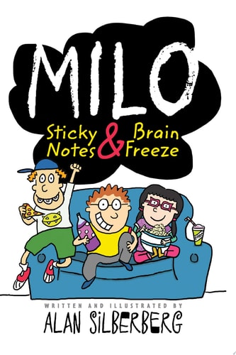 Milo: Sticky Notes and Brain Freeze