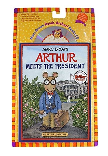 Arthur Meets the President: Book & CD (Arthur Adventures)