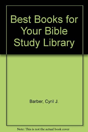 Best Books for Your Bible Study Library