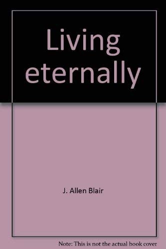 Living eternally: A devotional study of the Gospel of John
