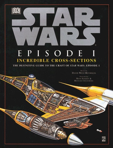 Incredible Cross-sections of Star Wars, Episode I - The Phantom Menace: The Definitive Guide to the Craft