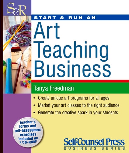 Start & Run an Art Teaching Business (Start & Run Business Series)