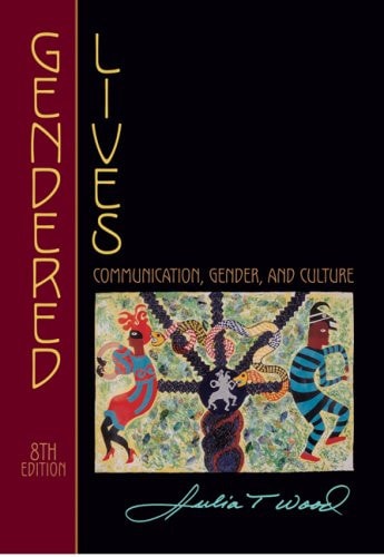 Gendered Lives: Communication, Gender, and Culture