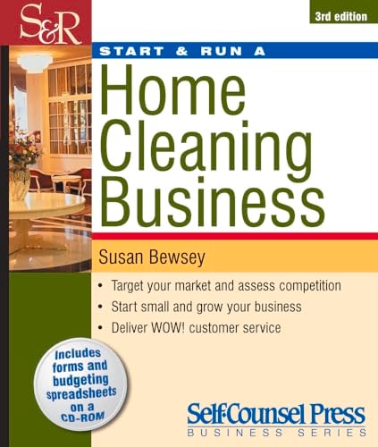 Start & Run a Home Cleaning Business (Start & Run Business Series)