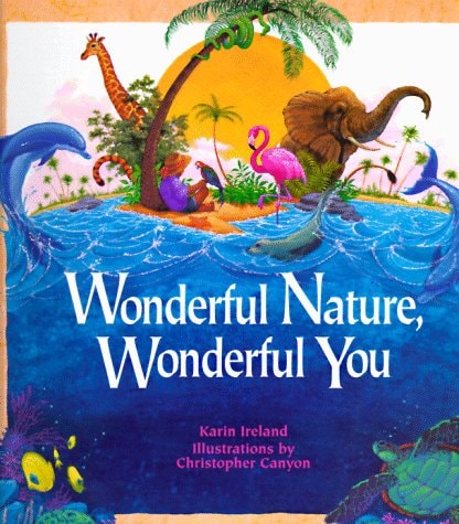 Wonderful Nature, Wonderful You