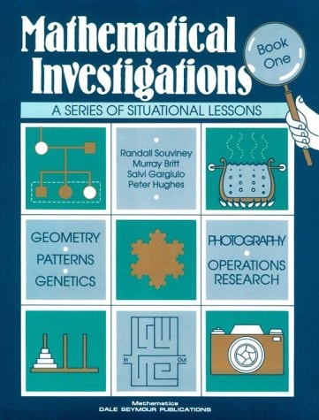 Mathematical Investigations: A Series of Situational Lessons, Book 1