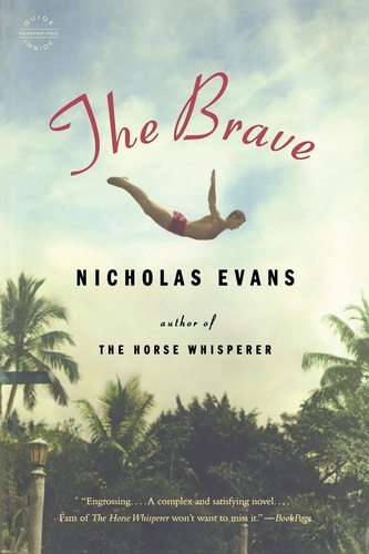 The Brave: A Novel