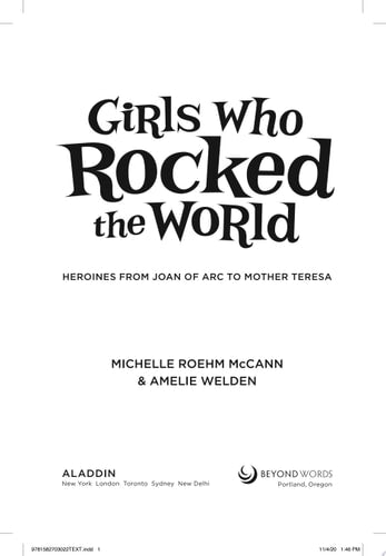 Girls Who Rocked the World: Heroines from Joan of Arc to Mother Teresa