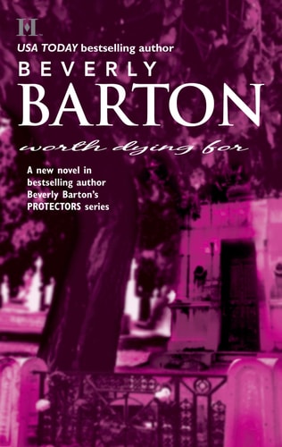 Worth Dying For (The Protectors (Intimate Moments))