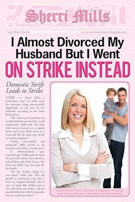 I Almost Divorced My Husband, But I Went On Strike Instead