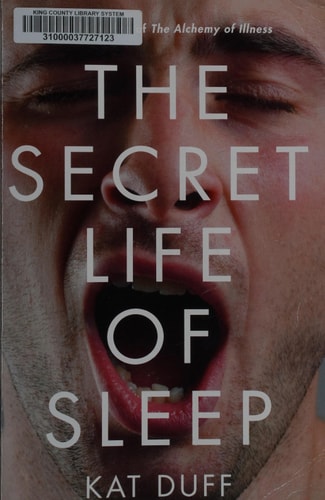 The Secret Life of Sleep