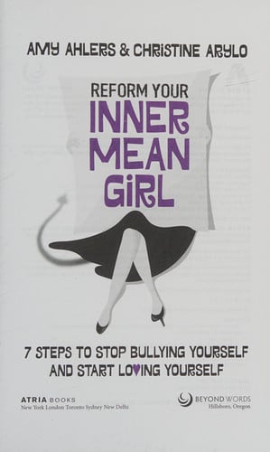Reform Your Inner Mean Girl: 7 Steps to Stop Bullying Yourself and Start Loving Yourself