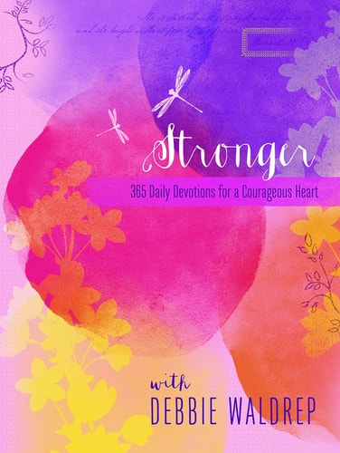 Stronger: A 365-Day Devotional for a Courageous Heart (365-Day Devotionals)