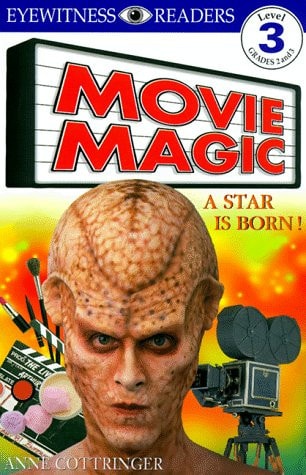 DK Readers: Movie Magic (Level 3: Reading Alone) (DK READERS LEVEL 3)