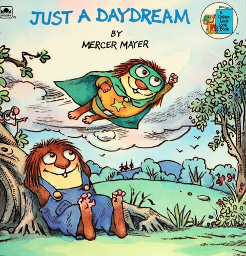 Just a Daydream (Little Critter)