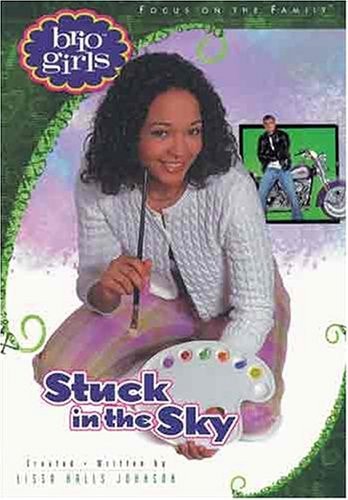 Stuck in the Sky (Brio Girls)